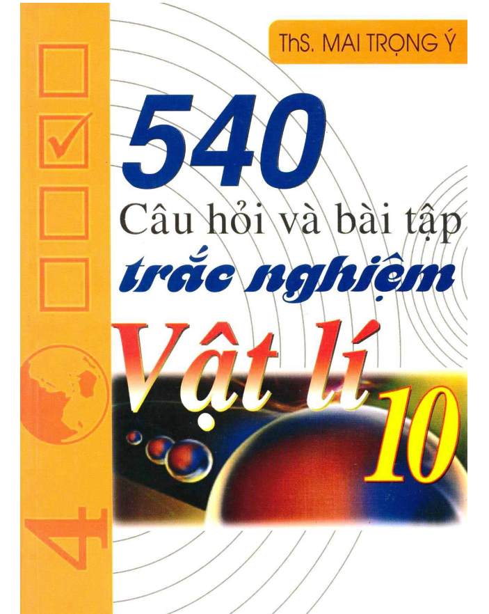 540 Câu hỏi và bài tập Trắc nghiệm Vật lý 10 - Mai Trọng Ý - Miễn phí